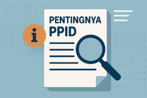 Pentingnya PPID dalam Mewujudkan Keterbukaan Informasi Publik